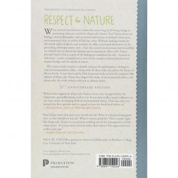 Respect for Nature: A Theory of Environmental Ethics: A Theory of Environmental Ethics - 25th Anniversary Edition
