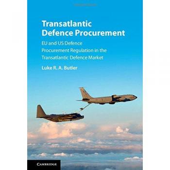 Reglamento de Adquisiciones de Defensa Transatlántico: Normativa de Compras en el Mercado de Defensa entre la UE y EE. UU. (Tapa Dura)