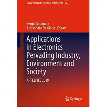 Applications in Electronics Pervading Industry, Environment and Society: APPLEPIES 2019