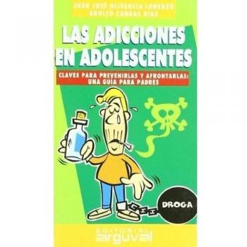 Las Adicciones En Adolescentes
