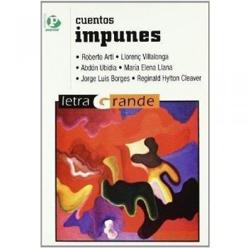 Cuentos impunes - Roberto Arlt