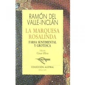 La Marquesa Rosalinda: Farsa sentimental y grotesca: 5