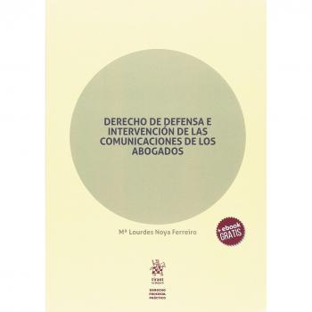 Derecho de Defensa e Intervención de las Comunicaciones de los Abogados