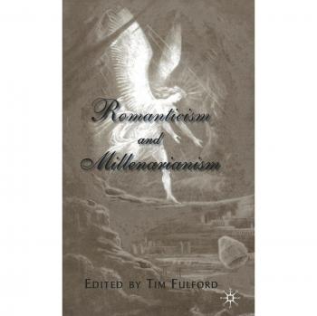 Romanticism and Millenarianism