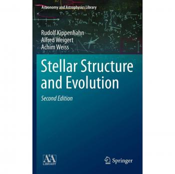 Stellar Structure and Evolution: Comprehensive Guide to Stellar Physics and Development