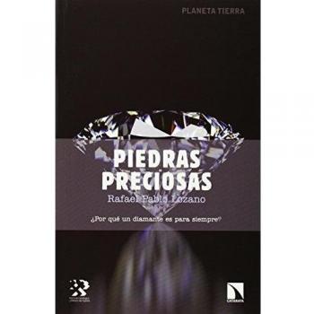 Piedras Preciosas ¿Por Que Un Diamante Es Para Siempre?