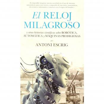 Reloj Milagroso, El - Antoni Escrig