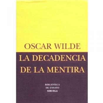 La decadencia de la mentira: 10 - Oscar Wilde
