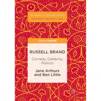 Russell Brand: Comedy, Celebrity, Politics