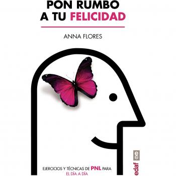 PON RUMBO A TU FELICIDAD - FLORES, ANNA