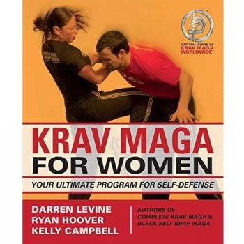 Krav Maga for Women: Your Ultimate Program for Self Defense
