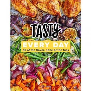 Tasty Every Day: Official Cookbook with Easy Recipes and Flavorful Meals