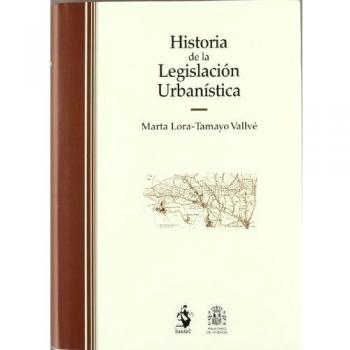 Historia de la Legislación Urbanística