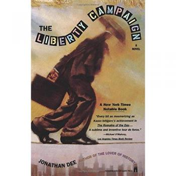 The Liberty Campaign: A Historical Fiction Novel by Jonathan Dee