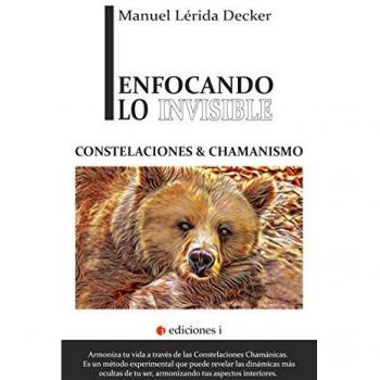 Enfocando lo invisible - Manuel Lérida Decker