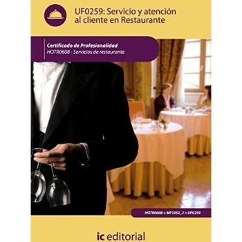Servicio de atención al cliente en restaurante. HOTR0608 - Servicios de restaurante