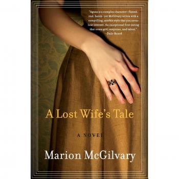 A Lost Wife's Tale: A Novel by Marion McGilvary - English Edition