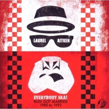 Everybody Ska - Rudi Got Married 1980-1992