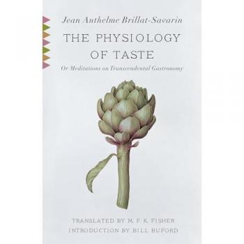 The Physiology of Taste: Or Meditations on Transcendental Gastronomy