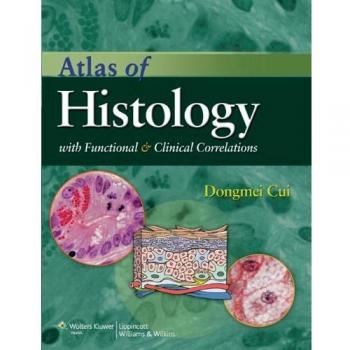 Atlas of Histology: With Functional and Clinical Correlations