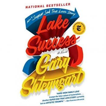 Lake Success: A Novel by Gary Shteyngart - Fictional Satire on Wealth and Identity