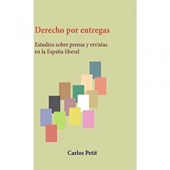 Derecho Por Entregas. Estudios Sobre Prensa y Revistas En La España liberal: 86