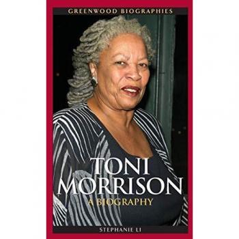 Toni Morrison: A Comprehensive Biography by Stephanie Li