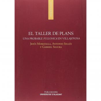 Taller de Plans, El. Una probable fullonica en Villajoyosa