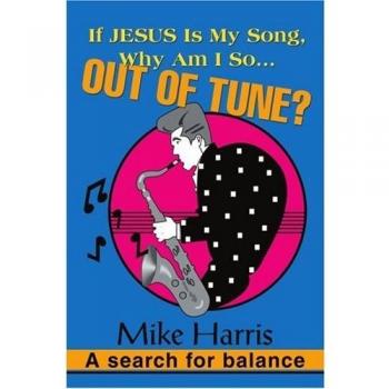 Libro de autoayuda Si Jesús es mi Canción, ¿Por qué estoy tan... Desentonado? - Búsqueda de equilibrio