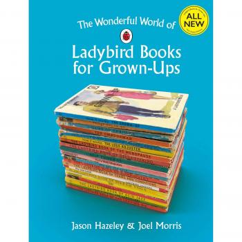 El Maravilloso Mundo de los Libros Ladybird para Adultos - Jason Hazeley