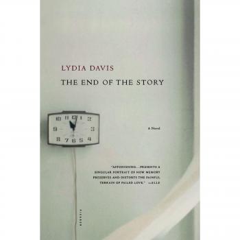 Lydia Davis: The End of the Story - Literary Fiction Novel
