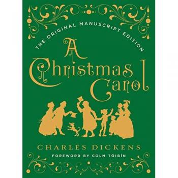 A Christmas Carol: The Original Manuscript Edition
