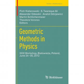 Geometric Methods in Physics: XXXI Workshop, Białowieża, Poland, June 24–30, 2012