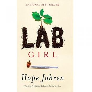 Lab Girl: A Memoir of Science and Resilience