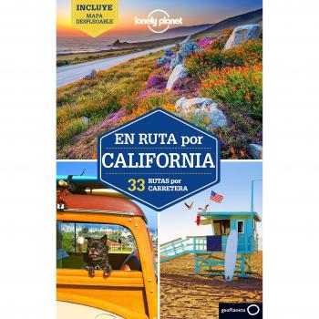 En ruta por California 1: 33 Rutas por carretera - Sara Benson