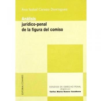 ANALISIS JURDICO PENAL DE LA FIGURA DE COMISO