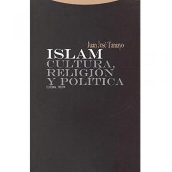 Islam. Cultura, Religión Y Política