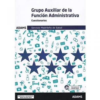 Cuestionarios Grupo Auxiliar de la Función Administrativa Servicio Madrileño de Salud