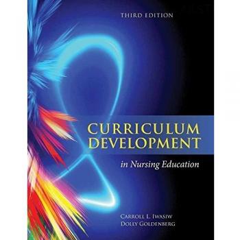 Curriculum Development in Nursing Education 3E