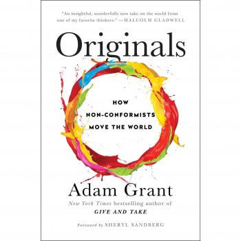 Originals: How Non-Conformists Move the World