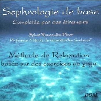Methode De Relaxation/sophrologie De Base - Relaxation
