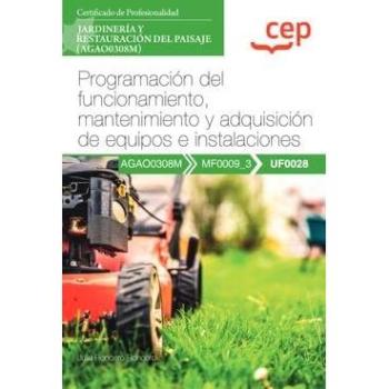 Manual. Programación del funcionamiento, mantenimiento y adquisición de equipos e instalaciones