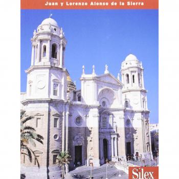 Cádiz: Guía artística y monumental