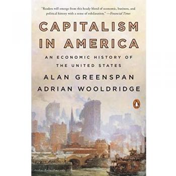 Capitalism in America: Comprehensive Economic History Paperback by Alan Greenspan