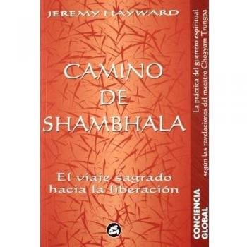 Camino de Shambhala: El viaje sagrado hacia la liberación