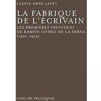 La fabrique de l'écrivain: Les premières « greguerías » de Ramón Gómez de la Serna
