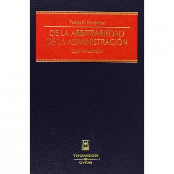 De la arbitrariedad de la Administración