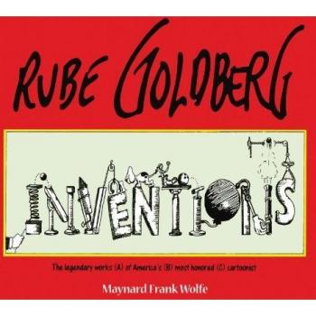 Rube Goldberg: Inventions!