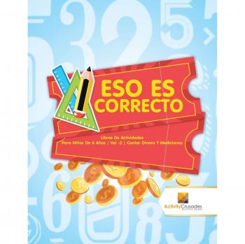 Libros de Actividades para Niños de 6 Años: Contar Dinero y Mediciones - Volumen 2