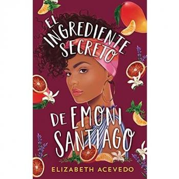 The Secret Ingredient of Emoni Santiago (Paperback)